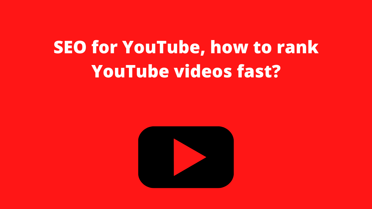 SEO for YouTube, how to rank YouTube videos fast (1)-min image